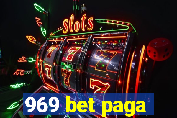 969 bet paga