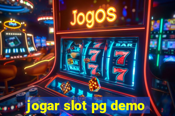 jogar slot pg demo