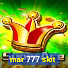 mar 777 slot