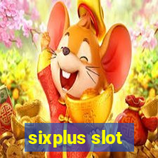 sixplus slot