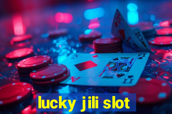 lucky jili slot