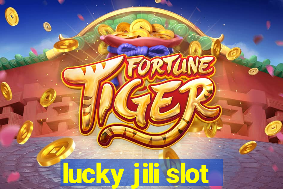 lucky jili slot