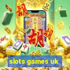 slots games uk