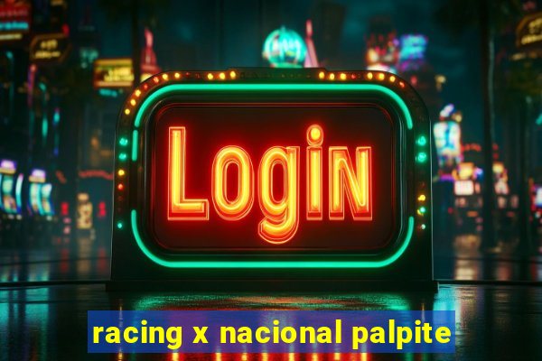 racing x nacional palpite