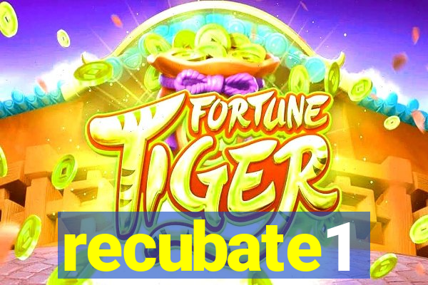 recubate1