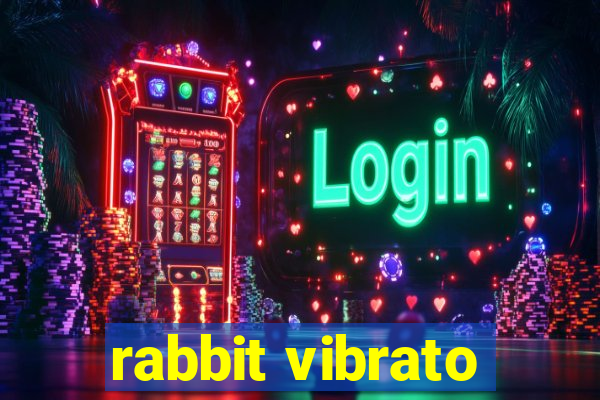 rabbit vibrato