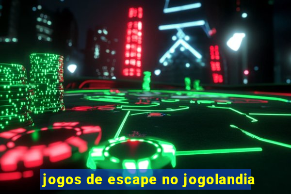 jogos de escape no jogolandia