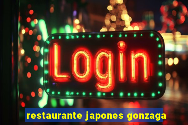 restaurante japones gonzaga