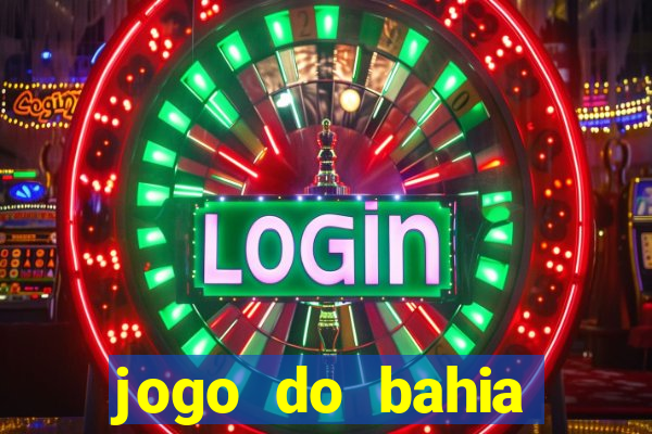 jogo do bahia resultado de hoje