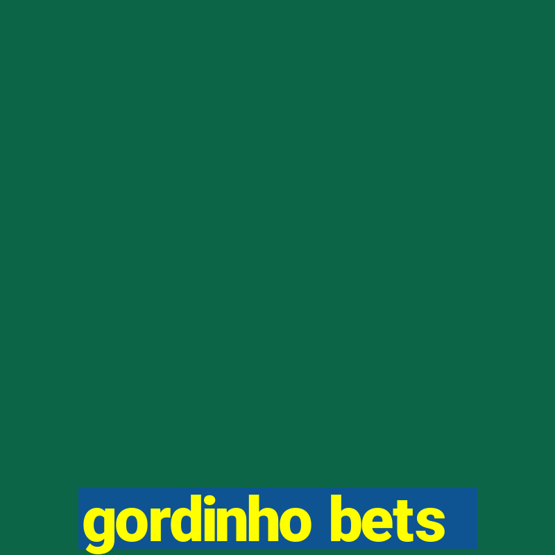 gordinho bets