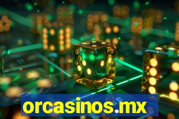 orcasinos.mx