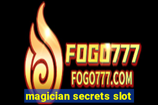 magician secrets slot