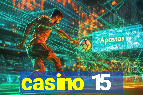 casino 15