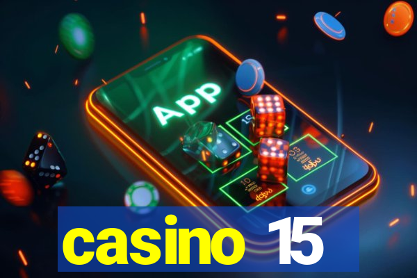 casino 15