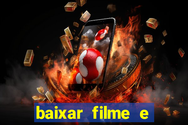 baixar filme e séries mp4