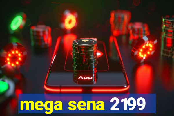 mega sena 2199