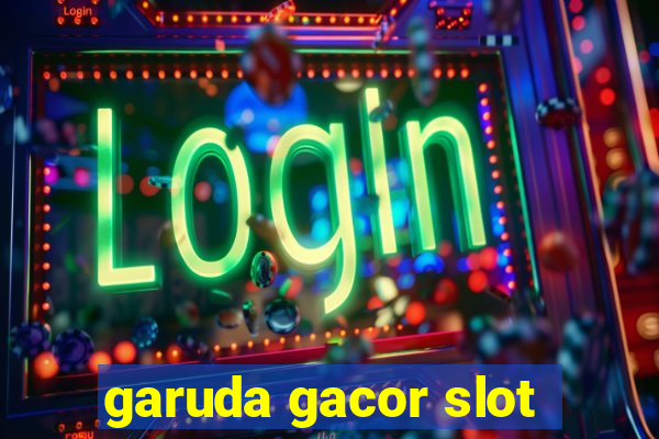 garuda gacor slot