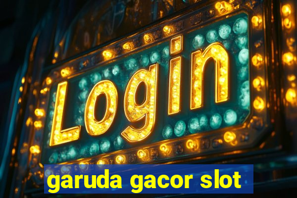 garuda gacor slot