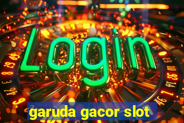 garuda gacor slot