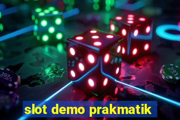 slot demo prakmatik