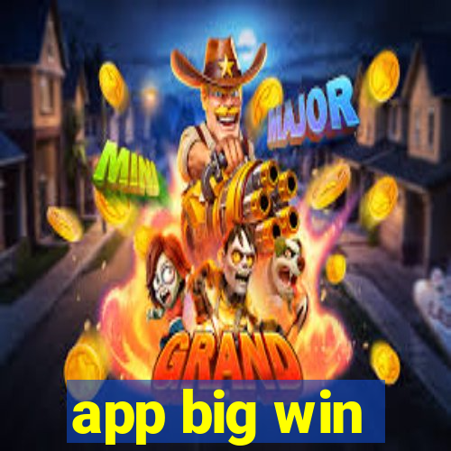 app big win