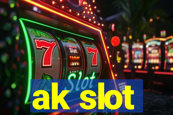 ak slot