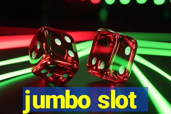 jumbo slot