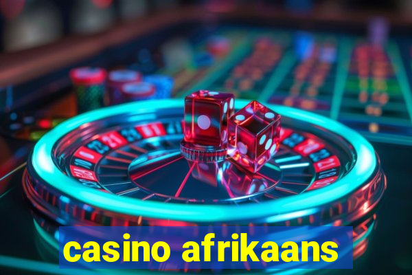 casino afrikaans