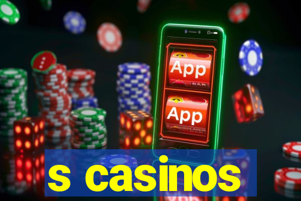 s casinos