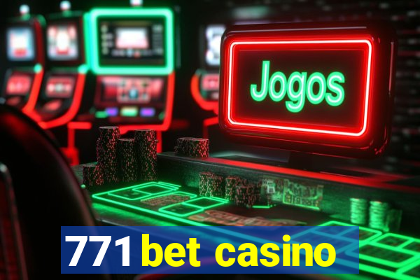 771 bet casino