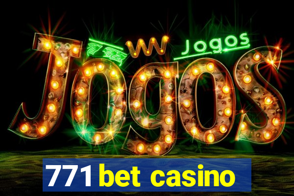 771 bet casino