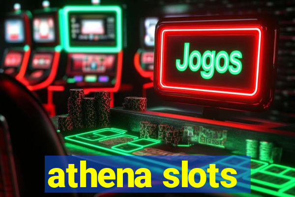 athena slots