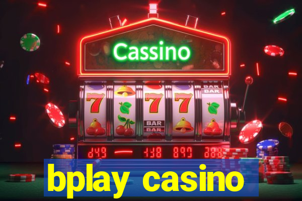 bplay casino