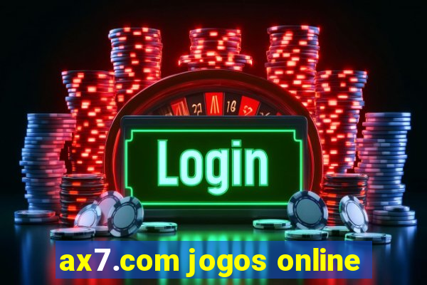 ax7.com jogos online