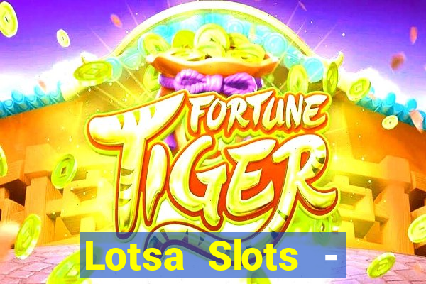 Lotsa Slots - Jogos de cassino