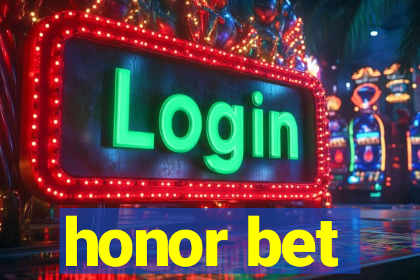 honor bet