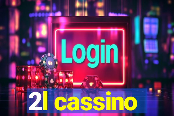 2l cassino