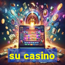 su casino