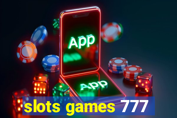 slots games 777