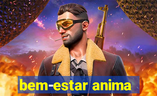 bem-estar anima