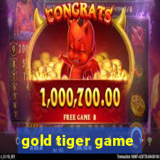 gold tiger game