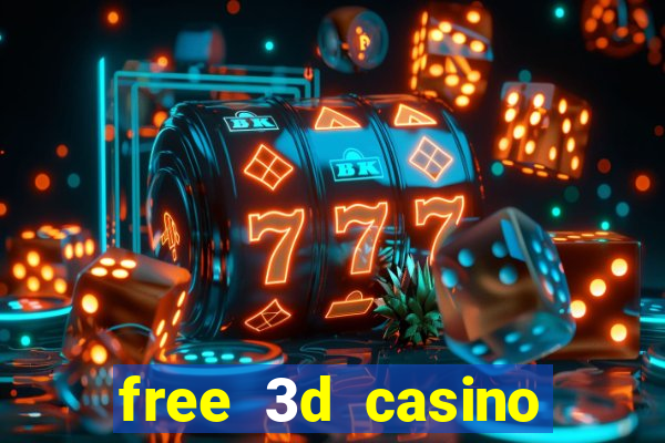 free 3d casino slot games