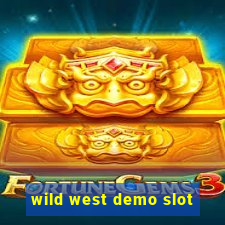 wild west demo slot