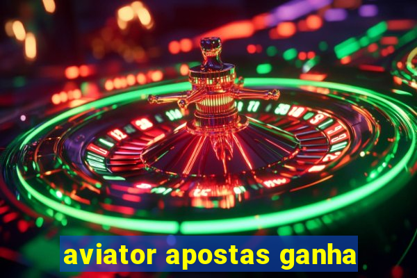 aviator apostas ganha