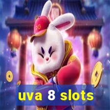 uva 8 slots