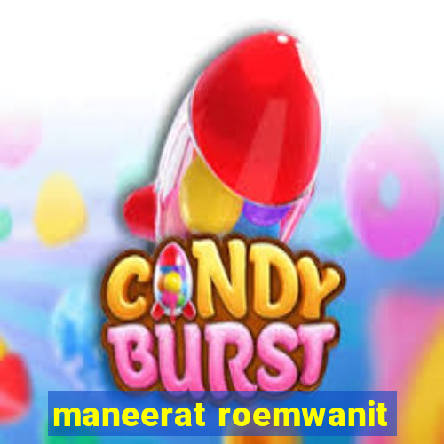 maneerat roemwanit