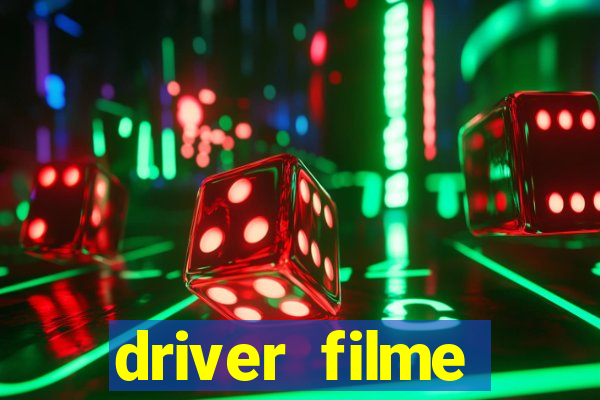 driver filme completo dublado