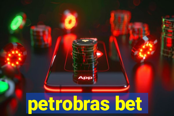 petrobras bet