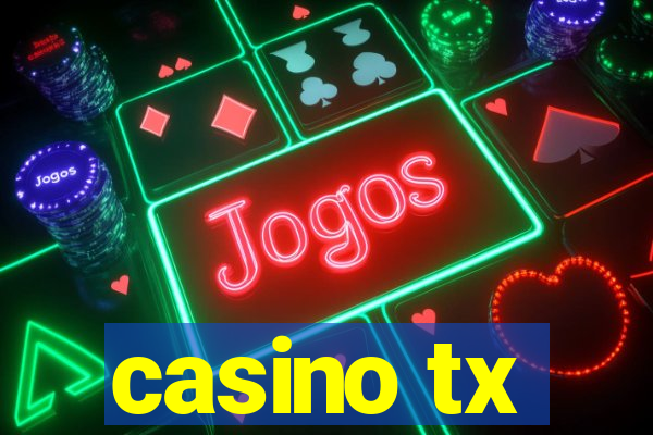 casino tx