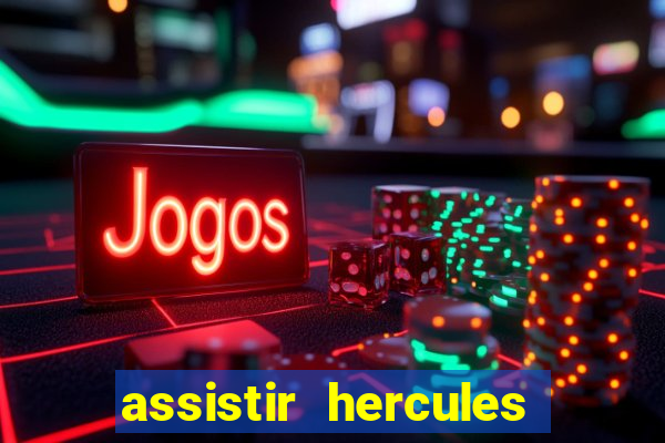 assistir hercules desenho completo dublado